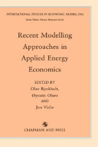 Książka Recent Modelling Approaches in Applied Energy Economics O. Bjerkholt