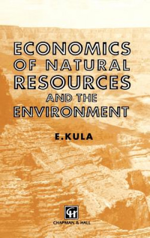 Kniha Economics of Natural Resources and the Environment Erhun Kula