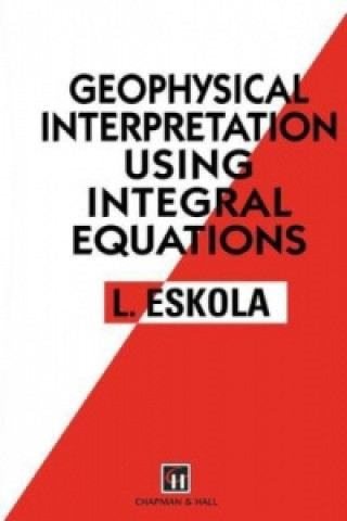 Книга Geophysical Interpretation using Integral Equations L. Eskola