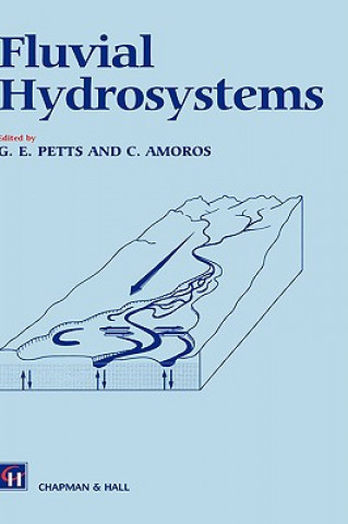 Книга Fluvial Hydrosystems G.E. Petts