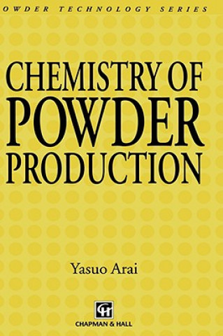 Książka Chemistry of Powder Production Yasuo Arai