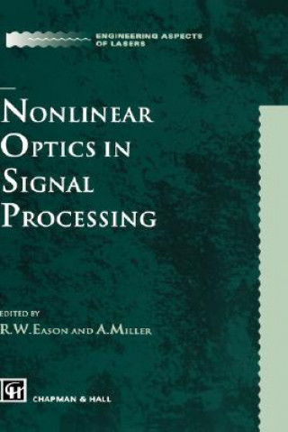 Książka Nonlinear Optics in Signal Processing Robert W. Eason