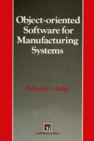 Carte Object-oriented Software for Manufacturing Systems S. Adiga