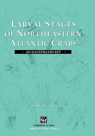 Kniha Larval Stages of Northeastern Atlantic Crabs R. Ingle