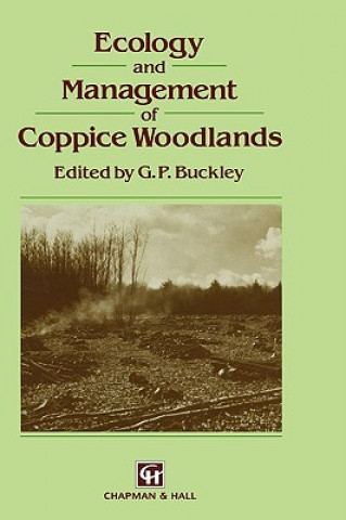 Kniha Ecology and Management of Coppice Woodlands G.P. Buckley