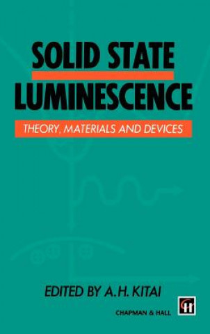 Könyv Solid State Luminescence A.H. Kitai