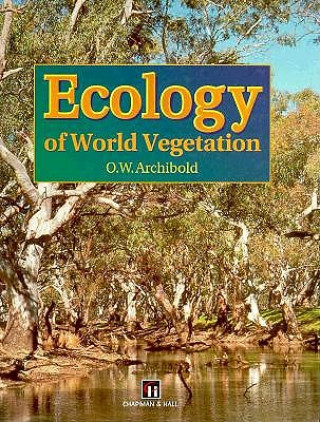 Buch Ecology of World Vegetation O. W. Archibold