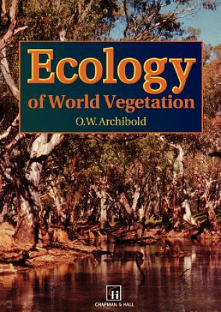 Buch Ecology of World Vegetation O. W. Archibold