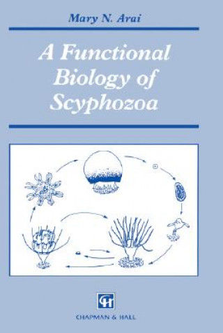 Książka Functional Biology of Scyphozoa M. N. Arai