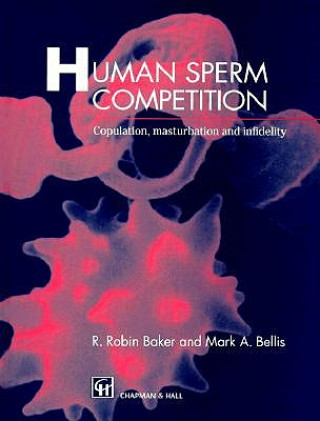 Kniha Human Sperm Competition R.R. Baker