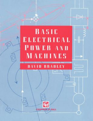 Kniha Basic Electrical Power and Machines D.A. Bradley