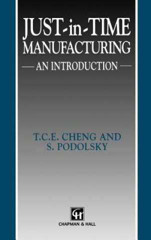 Könyv Just-in-Time Manufacturing T.C. Cheng