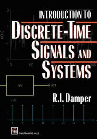 Carte Introduction to Discrete-time Signals and Systems R.I. Damper