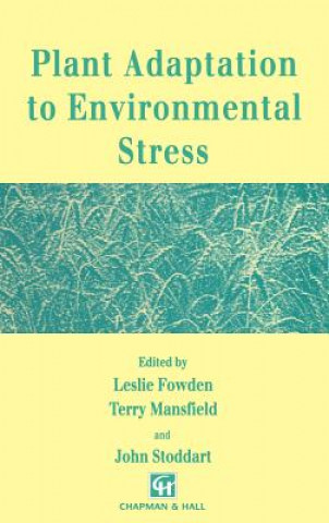 Kniha Plant Adaptation to Environmental Stress L. Fowden