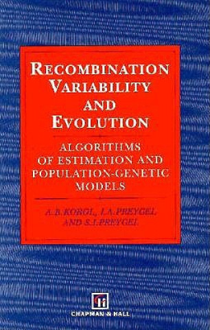 Book Recombination Variability and Evolution A.B. Korol