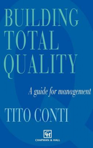 Könyv Building Total Quality T. Conti