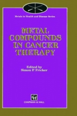 Buch Metal Compounds in Cancer Therapy S.P. Fricker