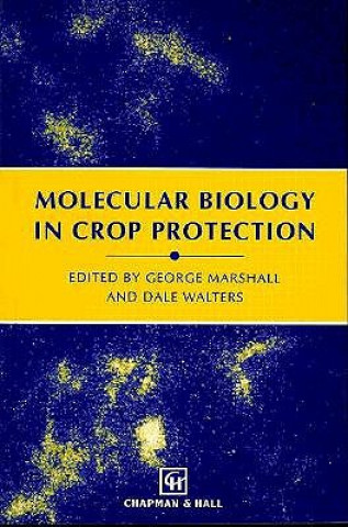 Kniha Molecular Biology in Crop Protection G. Marshall