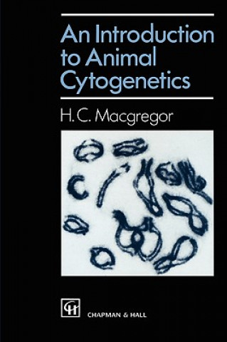 Könyv Introduction to Animal Cytogenetics H.C. Macgregor