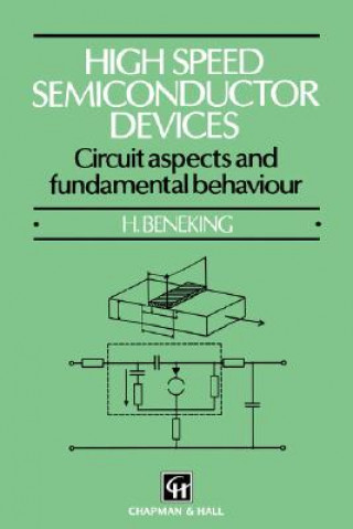 Kniha High Speed Semiconductor Devices B. Beneking