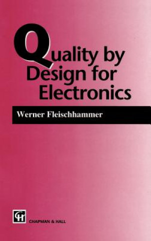 Könyv Quality by Design for Electronics W. Fleischammer