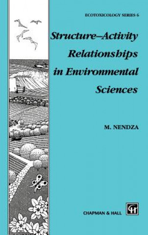 Könyv Structure-Activity Relationships in Environmental Sciences M. Nendza