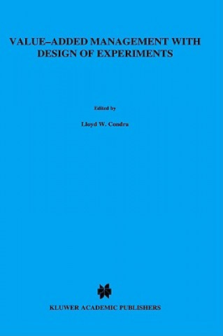 Carte Value-added Management with Design of Experiments L.W. Condra