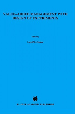 Knjiga Value-added Management with Design of Experiments L.W. Condra