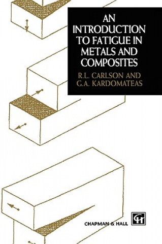 Libro Introduction to Fatigue in Metals and Composites R.L. Carlson