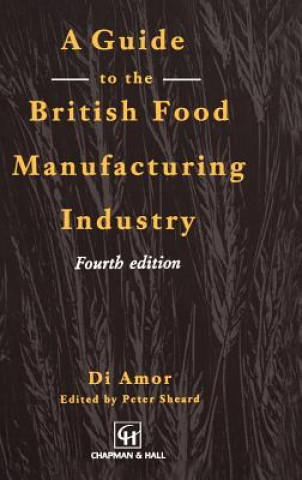 Książka Guide to the British Food Manufacturing Industry D. Amor