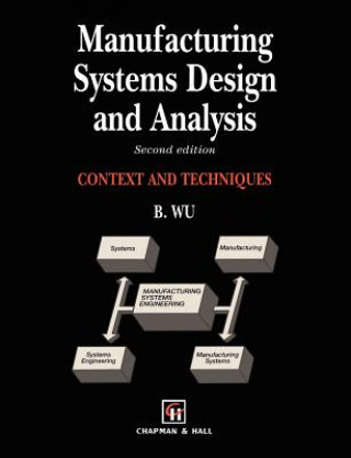 Книга Manufacturing Systems Design and Analysis Bin Wu