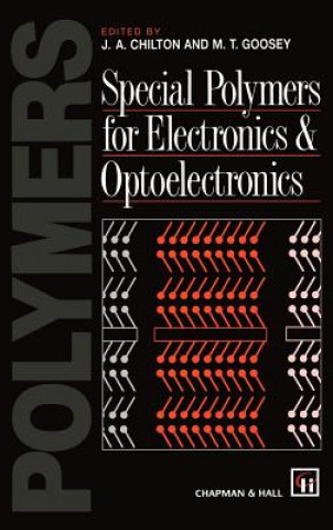 Książka Special Polymers for Electronics and Optoelectronics J.A. Chilton