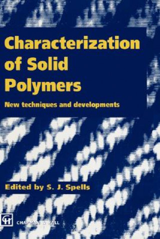 Carte Characterization of Solid Polymers S.J. Spells