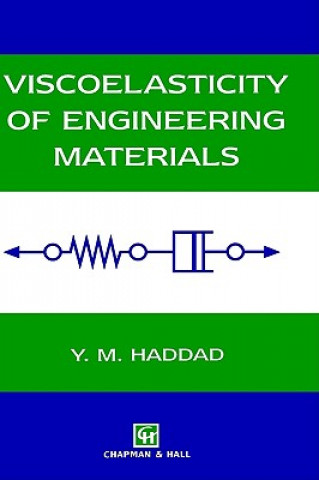 Kniha Viscoelasticity of Engineering Materials Y.M. Haddad