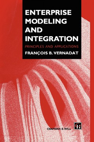 Kniha Enterprise Modeling and Integration F. Vernadat