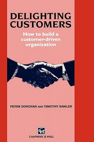 Livre Delighting Customers Peter Donovan