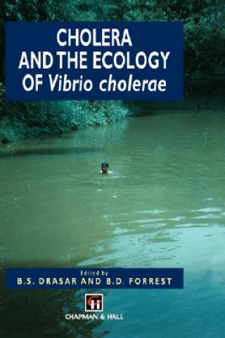 Kniha Cholera and the Ecology of Vibrio cholerae B.S. Drasar