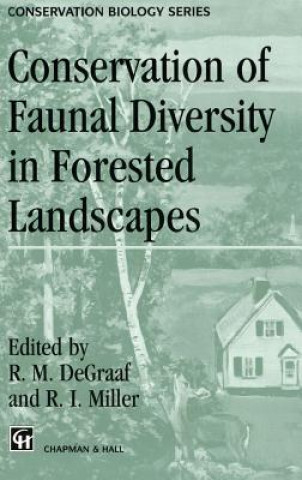 Könyv Conservation of Faunal Diversity in Forested Landscapes R.M. DeGraaf