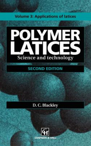Könyv Polymer Latices. Vol.3 D. C. Blackley