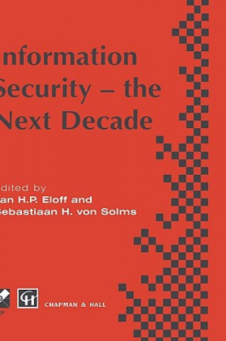Livro Information Security - the Next Decade Jan H.P. Eloff