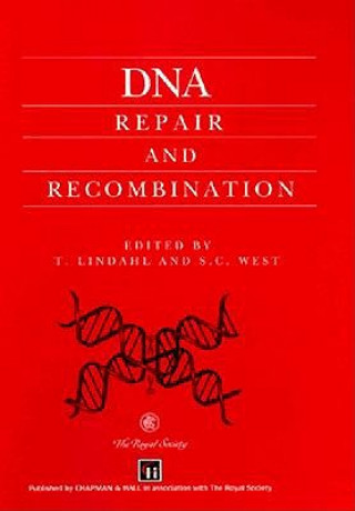 Kniha DNA Repair and Recombination T.R. Lindahl