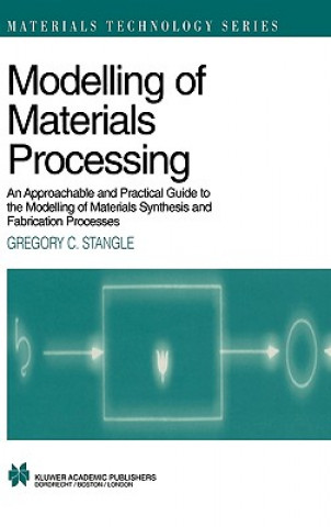 Książka Modelling of Materials Processing Gregory C. Stangle