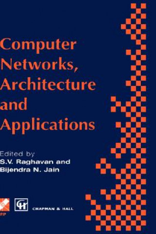 Kniha Computer Networks, Architecture and Applications R.V. Raghavan