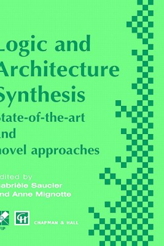 Kniha Logic and Architecture Synthesis Gabriele Saucier