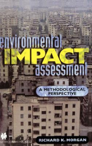 Könyv Environmental Impact Assessment Richard K. Morgan