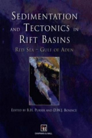 Kniha Sedimentation and Tectonics in Rift Basins Red Sea:- Gulf of Aden B.H. Purser