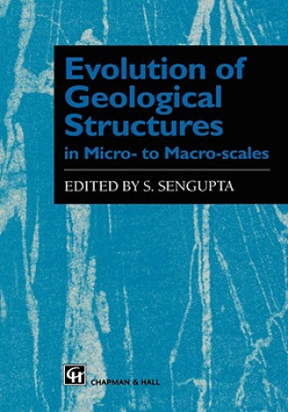 Książka Evolution of Geological Structures in Micro- to Macro-scales S. Sengupta