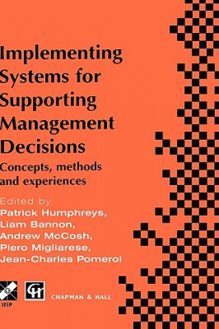 Книга Implementing Systems for Supporting Management Decisions Patrick Humphreys