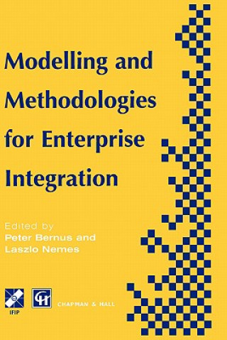 Книга Modelling and Methodologies for Enterprise Integration Peter Bernus