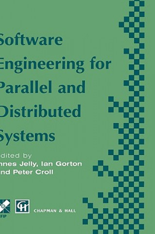 Kniha Software Engineering for Parallel and Distributed Systems Innes Jelly